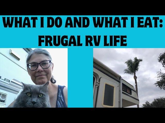 A DAY IN MY FRUGAL LIFE #rvlife #retireearly #moneysavingtips #lowincome #homemadefood #simpleliving