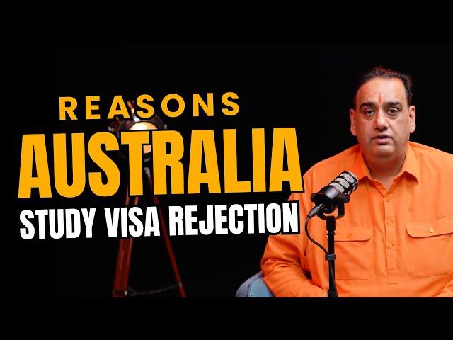 Why Is Your Australia Study Visa Application DENIED?