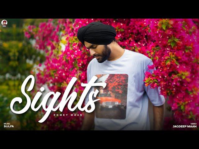 Romey Maan - Sights ( Official Music Video ) Sulfa | Jagdeep Maan | Latest New Punjabi Songs 2023