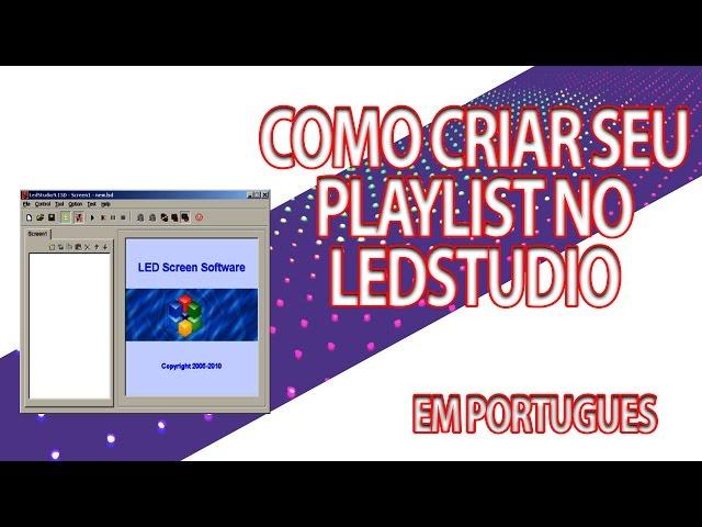 Como criar playlist no LEDSTUDIO