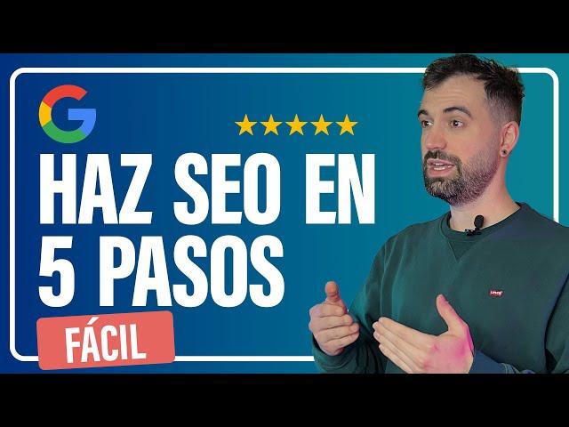  Cómo Trabajar el SEO en Google en 2022 (5 PASOS FÁCILES)