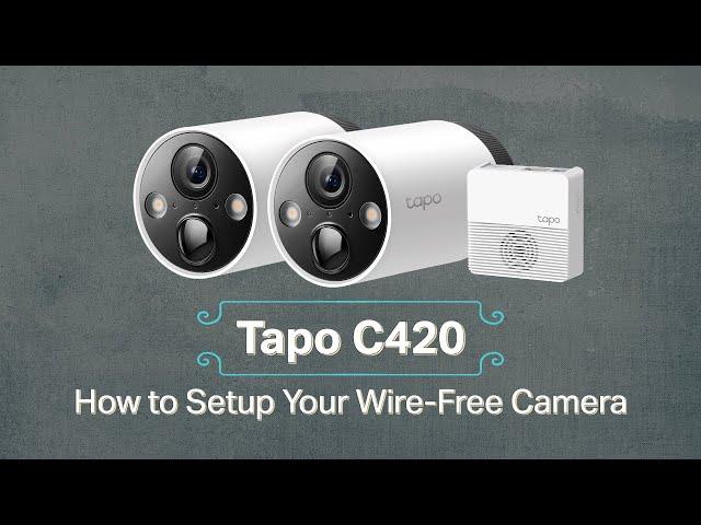 Setting up a Tapo Wire-Free C420 Camera System | DIY Install