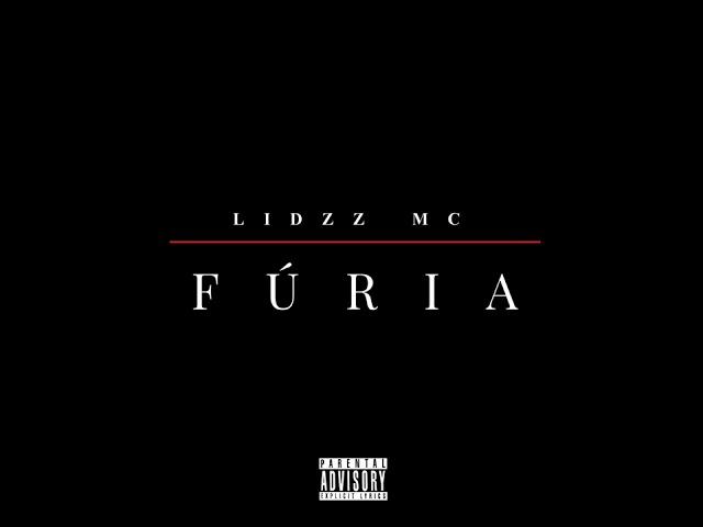 LIDZZ MC - FÚRIA