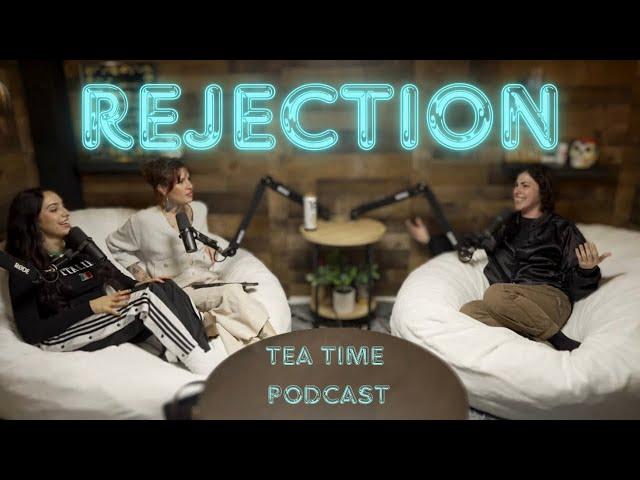 143. REJECTION WITH CARA CONNORS | Tea Time with Gabby Lamb & Harper-Rose Drummond