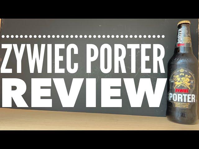 Żywiec Porter Review , Żywiec Baltic Porter | Polish Baltic Porter Review