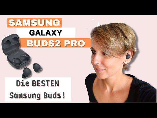 ERFAHRUNGSBERICHT | Galaxy Buds2 pro (deutsch)