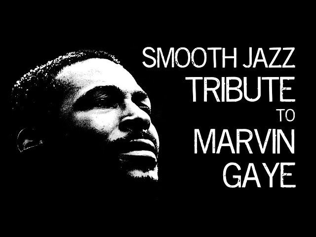 Smooth Jazz Tribute to Marvin Gaye • Smooth Jazz Instrumental Music by Dr. SaxLove