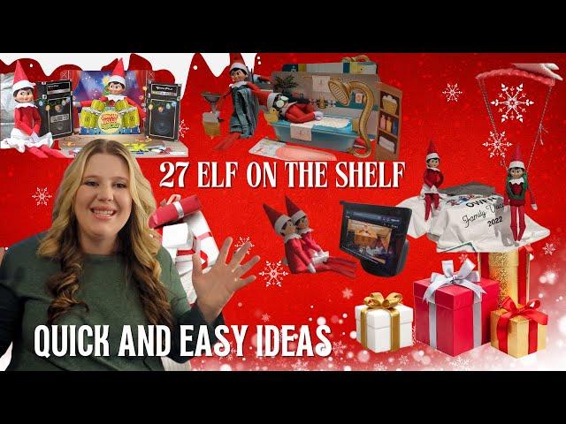 27 NEW ELF ON THE SHELF IDEAS 2023 || QUICK AND EASY IDEAS