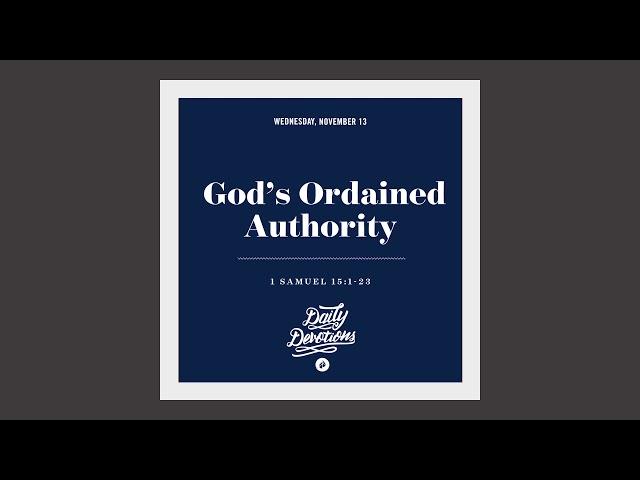 God’s Ordained Authority - Daily Devotion