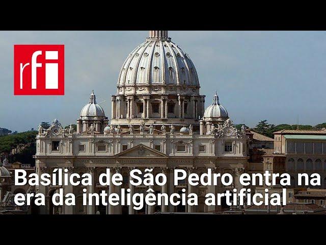 Basílica de São Pedro entra na era da inteligência artificial para comemorações do Jubileu