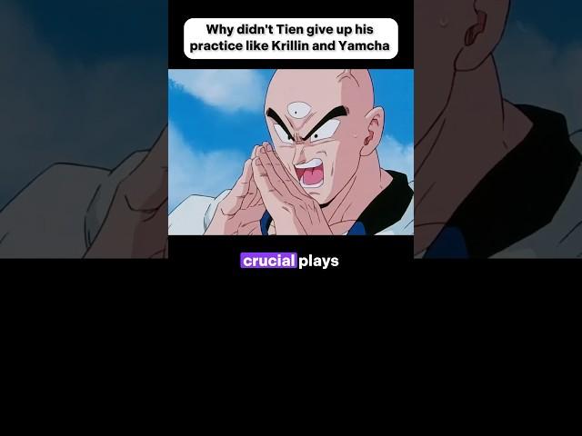 Why didn't Tien give up hispractice like Krillin and Yamcha#dragonballsz #goku #dragonball