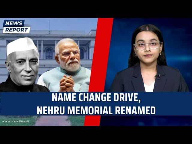 Name Change Drive: Nehru Memorial Renamed As Prime Minister’s Museum | PM Modi | Rajnath Singh | BJP