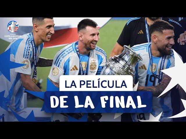 LA PELÍCULA DE LA FINAL | CONMEBOL COPA AMÉRICA USA 2024™