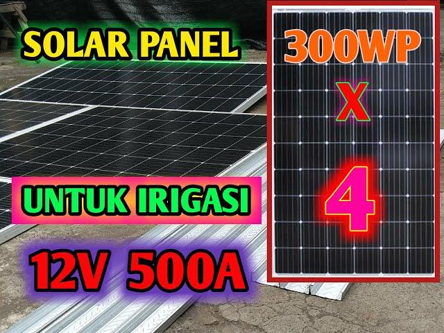 SOLAR PANEL , PANEL SURYA 300WP  DENGAN BATERAI GEL 12 V 500A.