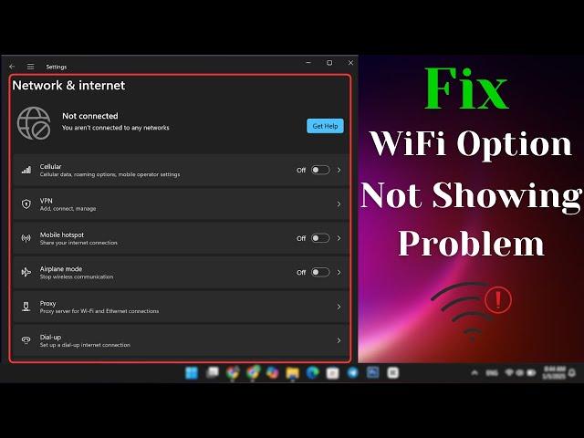  How to Fix WiFi Option Not Showing in Windows 11 Settings | Step-by-Step Guide