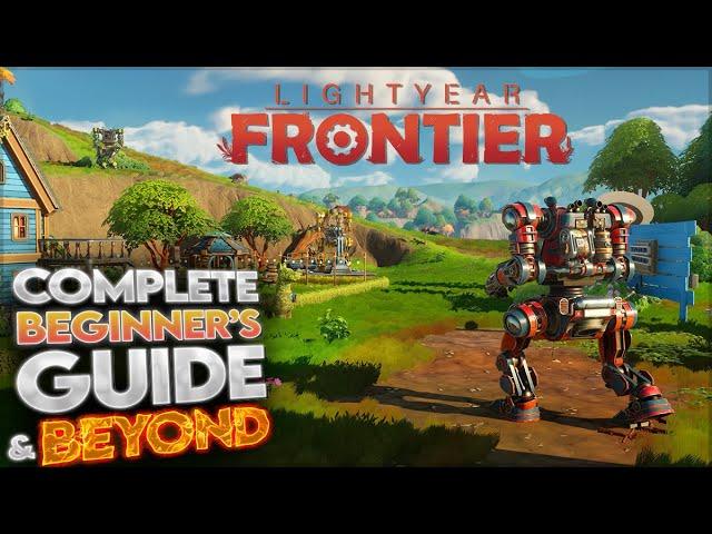 Lightyear Frontier | Complete Beginner's Guide | Episode 1