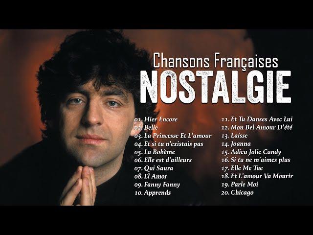 Nostalgie Chansons Françaises  Tres Belles Chansons Francaises Année 70 80  Vieilles Chansons