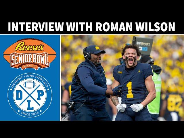 DLP Interviews Roman Wilson - WR - Michigan | Detroit Lions Podcast