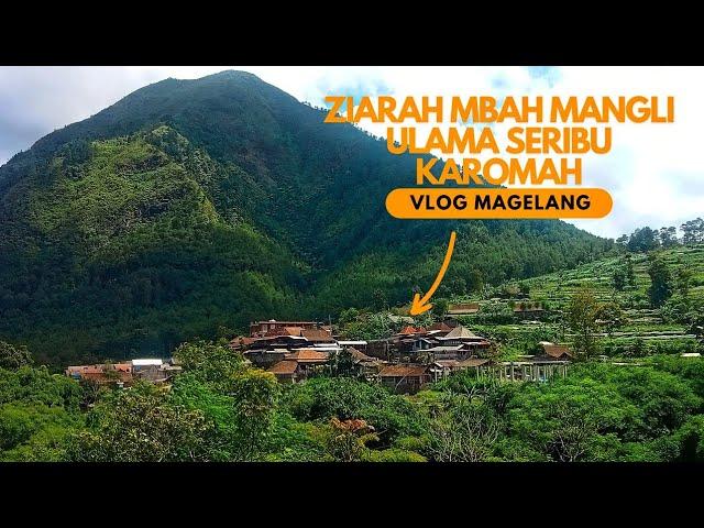 WISATA RELIGI KE MAKAM MBAH MANGLI MAGELANG | Full Pemandangan Alam Indah Lereng Gunung Andong