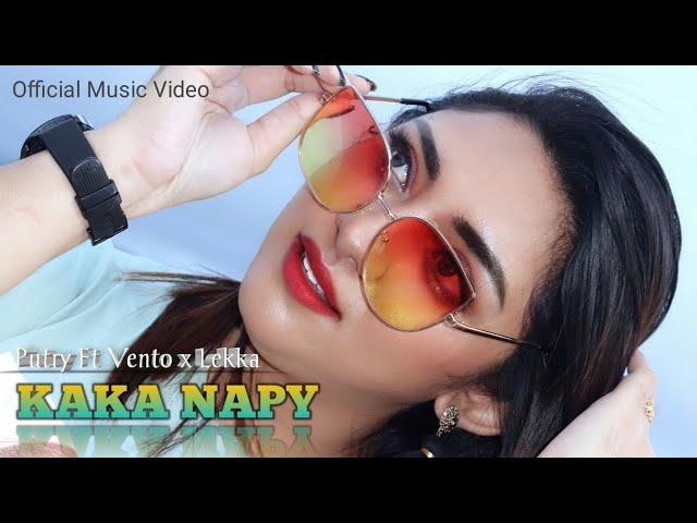 KAKA NAPY - PUTRY FT VENTO & LEKKA ( OFFICIAL MUSIC VIDEO)