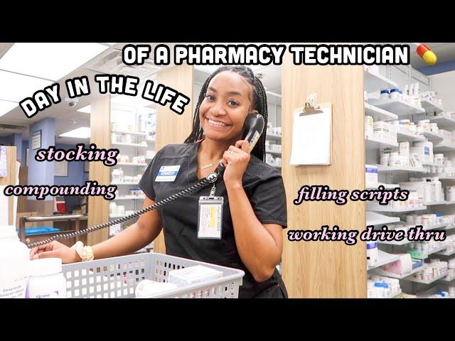 DAY IN THE LIFE OF A PHARMACY TECHNICIAN 