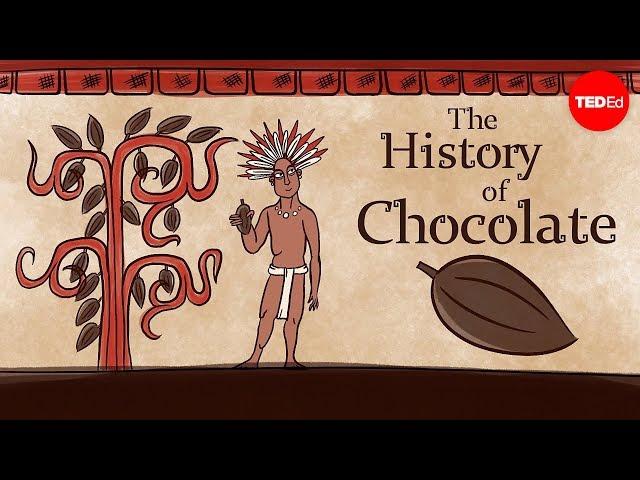 The history of chocolate - Deanna Pucciarelli