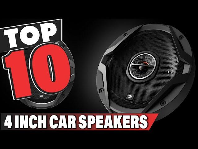 Best 4 Inch Car Speaker In 2024 - Top 10 4 Inch Car Speaker Review