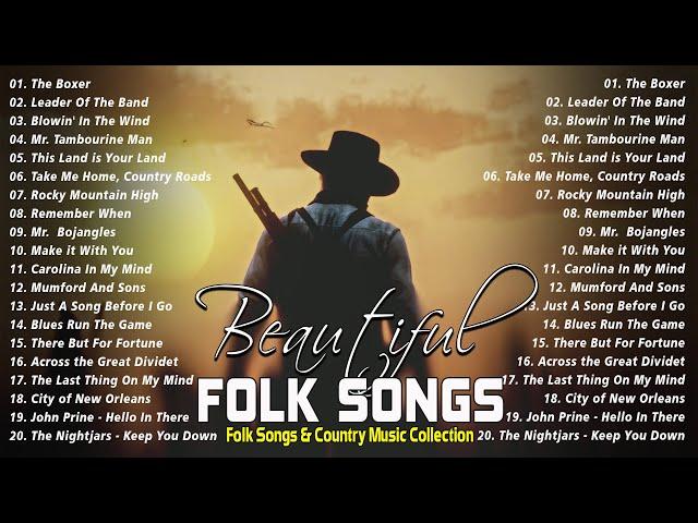 Beautiful Folk Songs - Classic Folk & Country Music 80's 90's Playlist - Country Folk Music