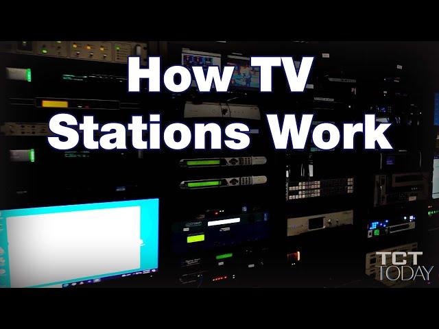 How TV Stations Work