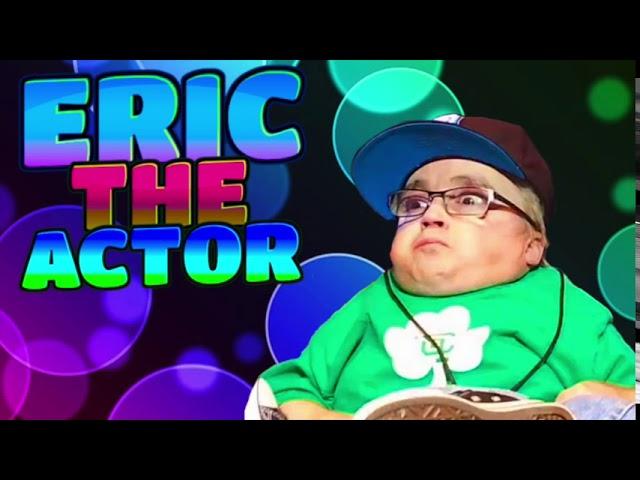 Eric the Actor | Eric the Midget 8