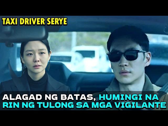 Alagad Ng Batas, Humingi Na Rin Ng Tulong Sa Taxi Driver Na Vigilante | Taxi Driver TV Series Recap