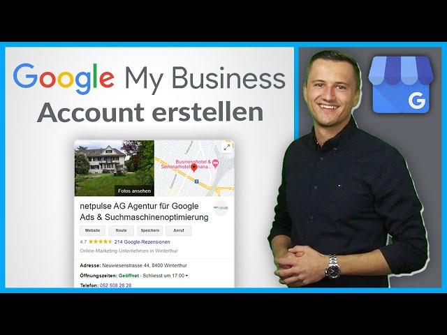 Google My Business Account für mein Unternehmen selber eröffnen