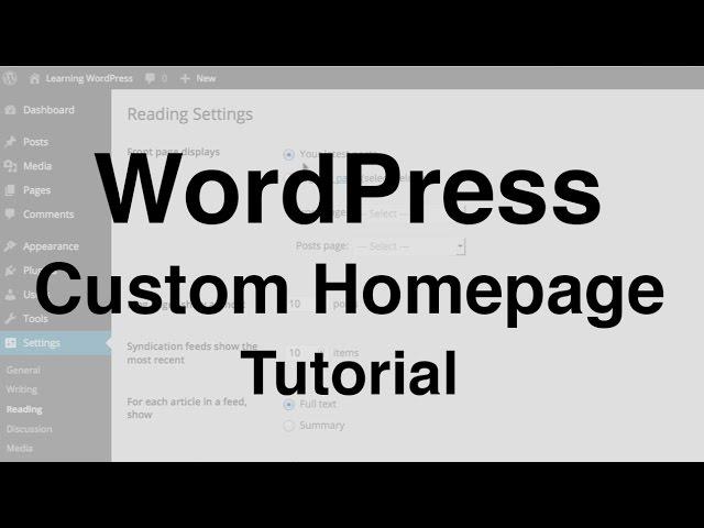 WordPress Custom Homepage Tutorial