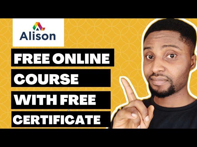 Alison Free Diploma and Certificate ( Free Online courses with Free Certificate )