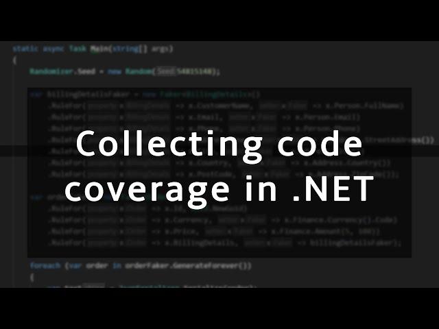 How to collect the code coverage of your tests in .NET