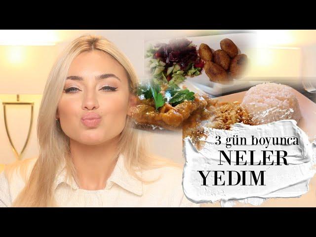 Food Diary | Neler Yedim 3 gün boyunca | Gözde’Sin