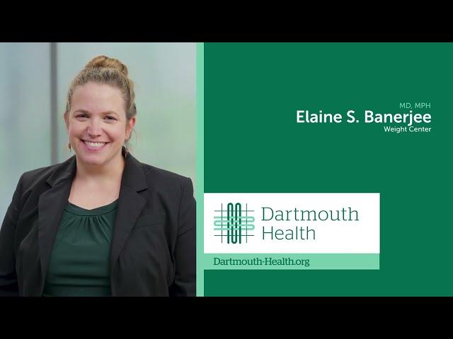 Elaine Banerjee, MD, MPH  - Weight Center Physician at Dartmouth Health