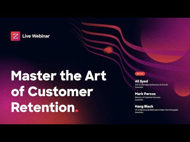 Master the Art of Customer Retention [webinar]