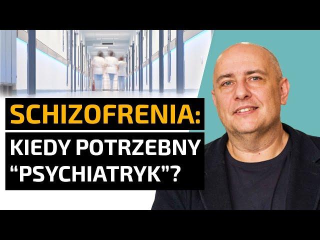 SCHIZOFRENIA: kiedy potrzebny jest SZPITAL PSYCHIATRYCZNY? Gdzie LECZYĆ schizofrenię? | #10