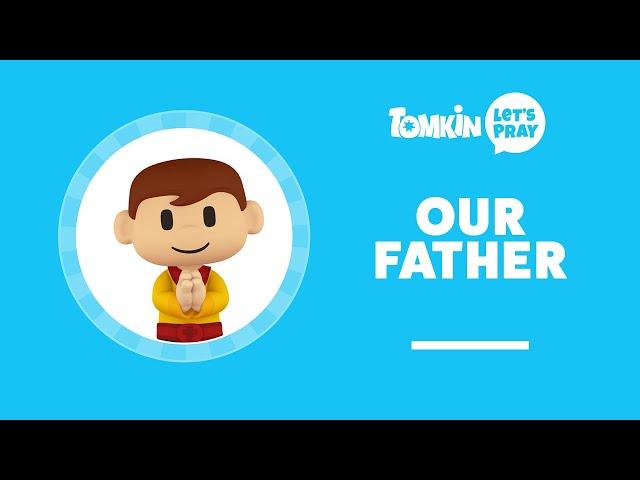 OUR FATHER PRAYER | The Perfect Prayer Jesus Taught Us! | Let's Pray with Tomkin