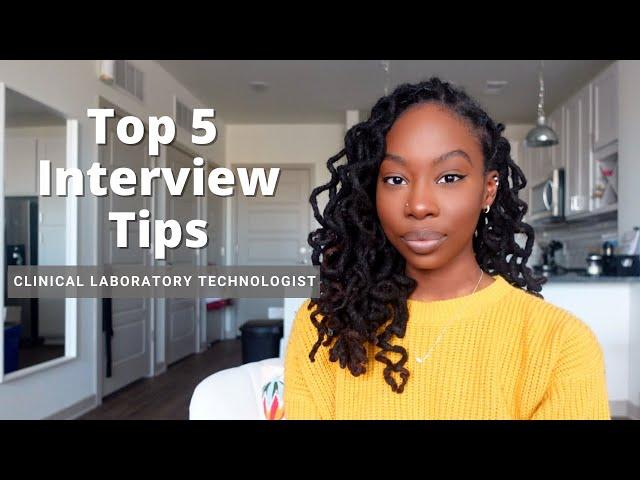 Top Interview Tips For Clinical Laboratory Technologist/Scientist - My Go To Tips To Get Any Job