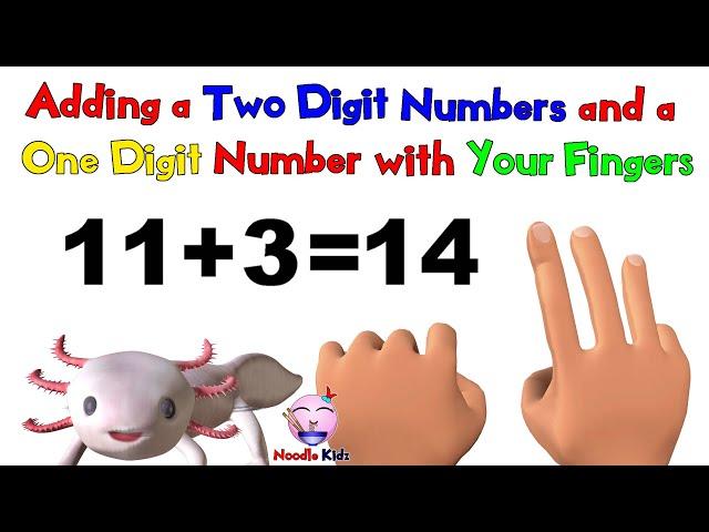 Adding a Two Digit and a One Digit Number with Fingers | Basic Math for First Grade & Second Grade