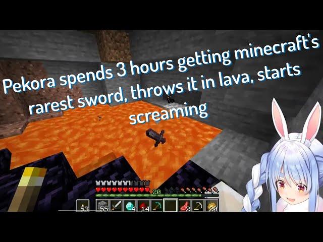 Pekora makes minecraft's strongest sword, throws it in lava for no reason