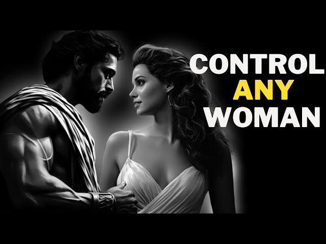 HOW TO GAIN POWER OVER ANY WOMAN | STOICISM |