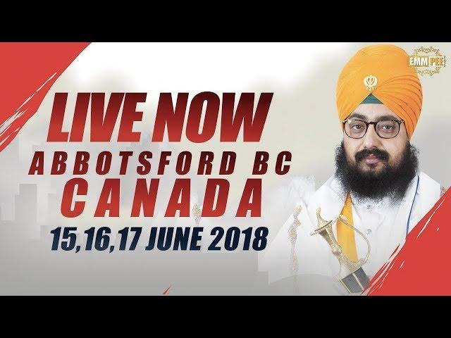 LIVE STREAMING | ABBOTSFORD BC | CANADA | 17 JUNE 2018 | Last Day | Dhadrianwale