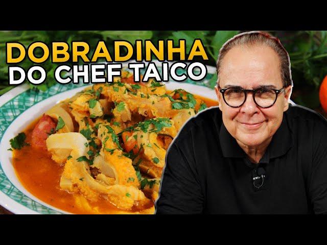 Aprenda a fazer Dobradinha com o Chef Taico