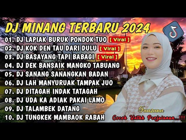 DJ MINANG TERBARU 2024 FULL BASS | VIRAL TIKTOK LAPIAK BURUK PONDOK TUO X KOK DEN TAU DARI DULU