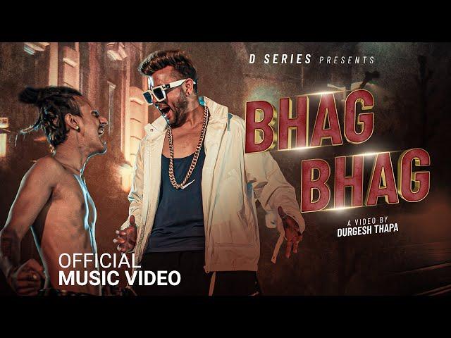 Bhag Bhag | Durgesh Thapa / Tsunami Hip-hop Song 2022