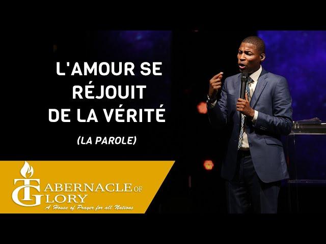 Pasteur Gregory Toussaint | L'amour Se Réjouit De La Vérité | Message Complet