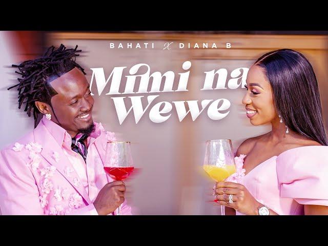 BAHATI & DIANA B - MIMI NA WEWE (Official Music Video)